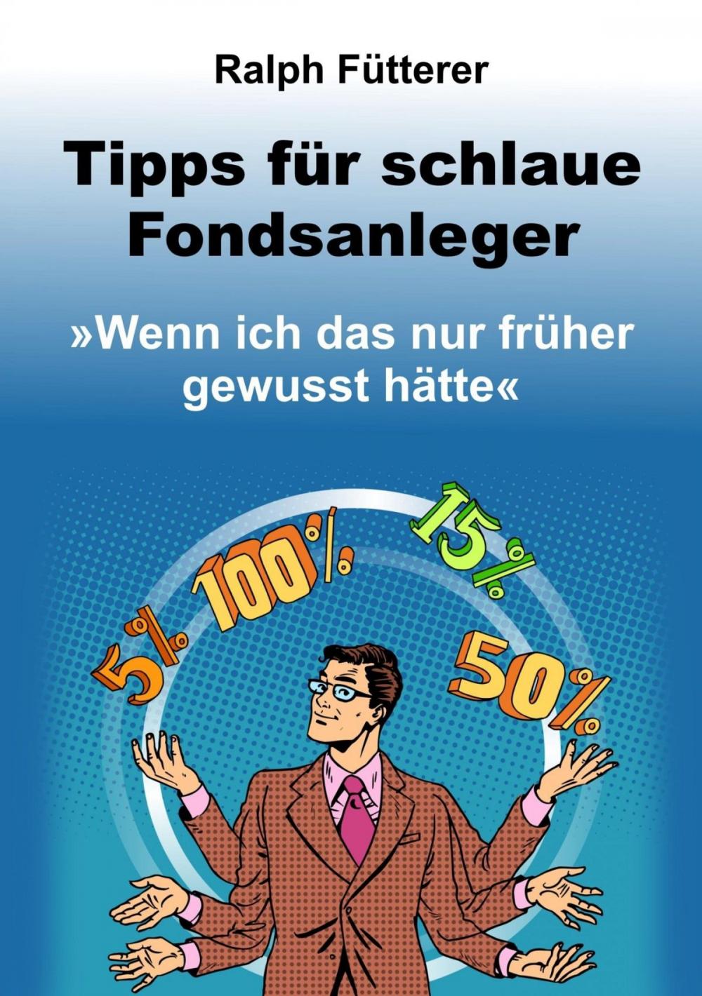 Big bigCover of Tipps für schlaue Fondsanleger