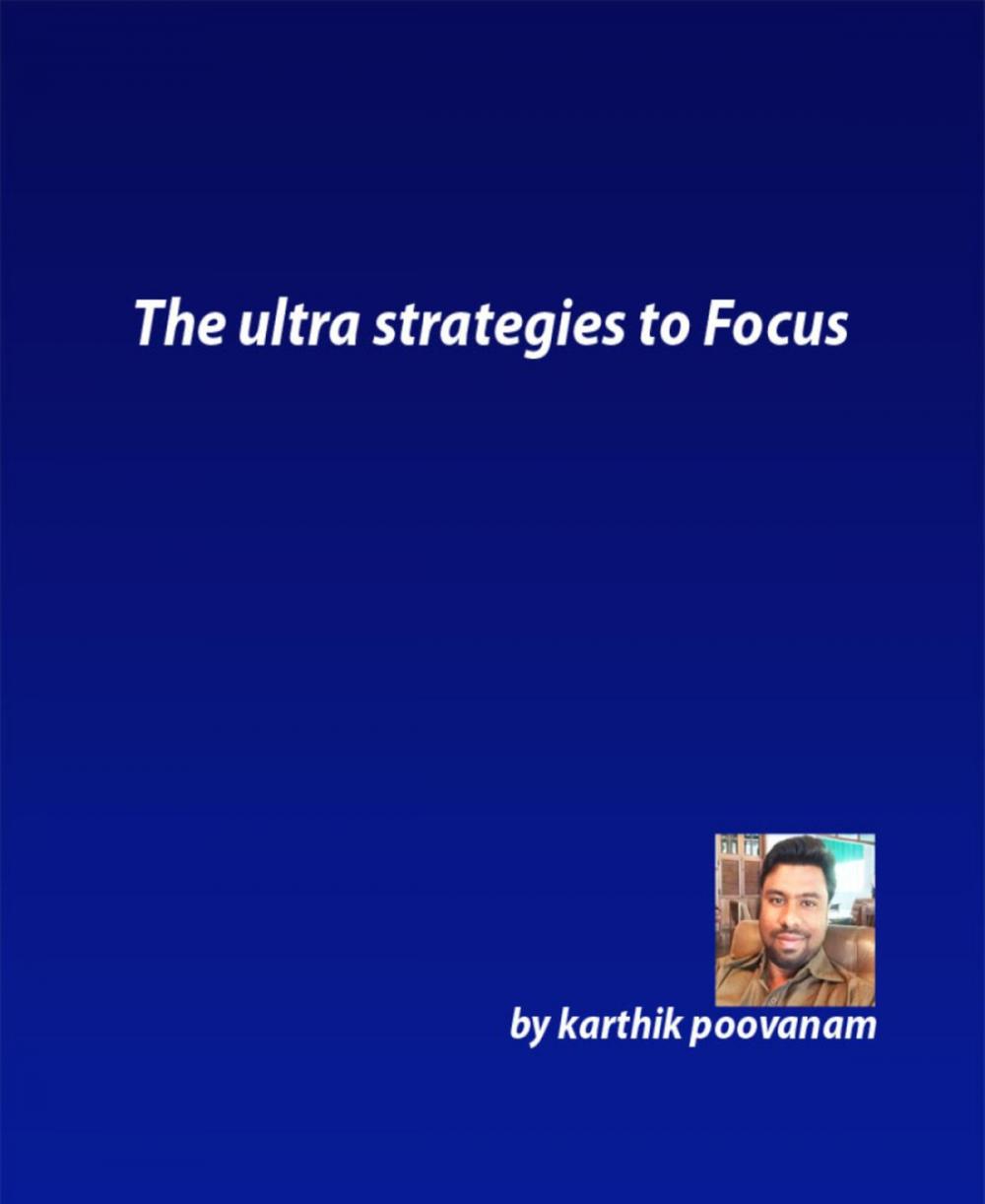 Big bigCover of The ultra strategies to Focus