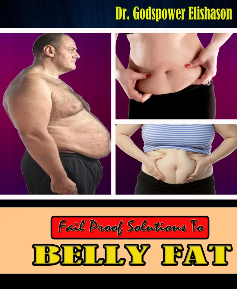 Big bigCover of Fail Proof Solutions To Belly Fat