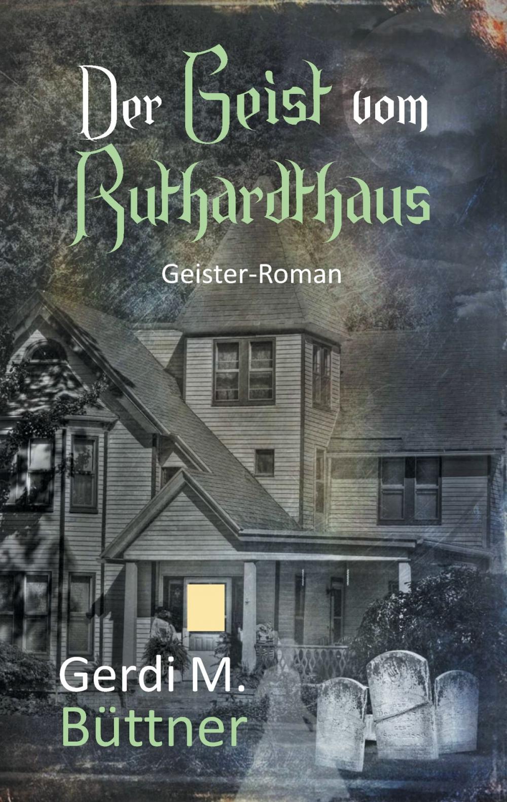 Big bigCover of Der Geist vom Ruthardthaus