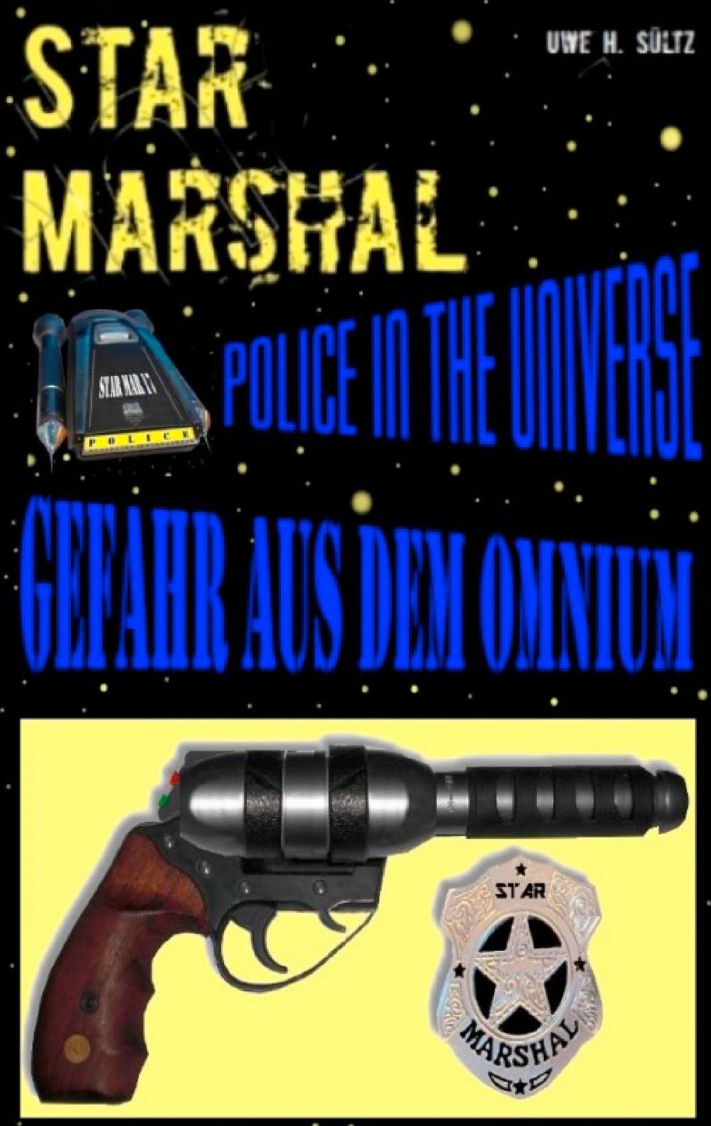 Big bigCover of Star Marshal - Police in the Universe - Gefahr aus dem Omnium