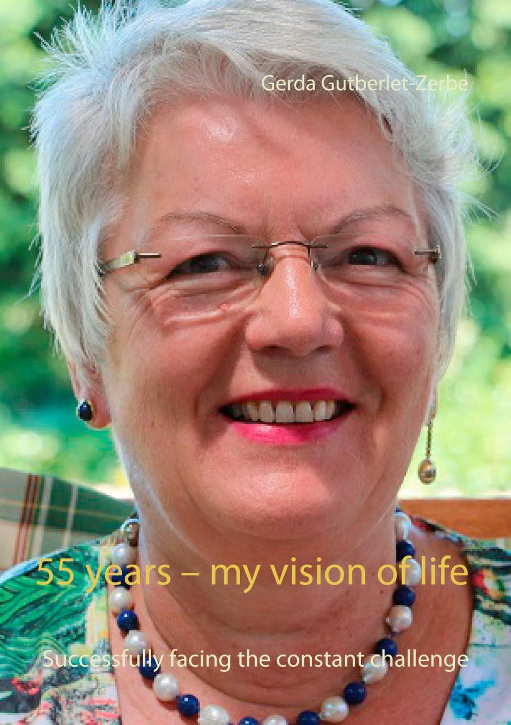 Big bigCover of 55 years – my vision of life