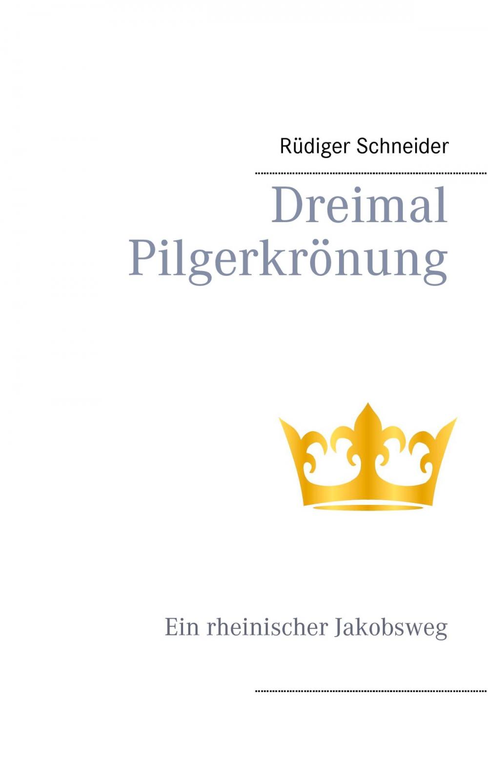 Big bigCover of Dreimal Pilgerkrönung