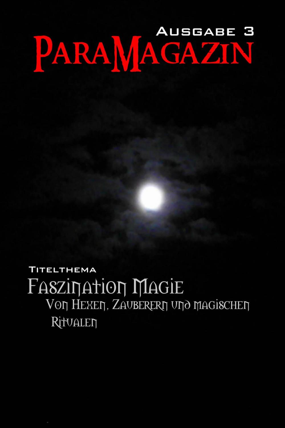 Big bigCover of Faszination Magie: Von Hexen, Zauberern und magischen Ritualen