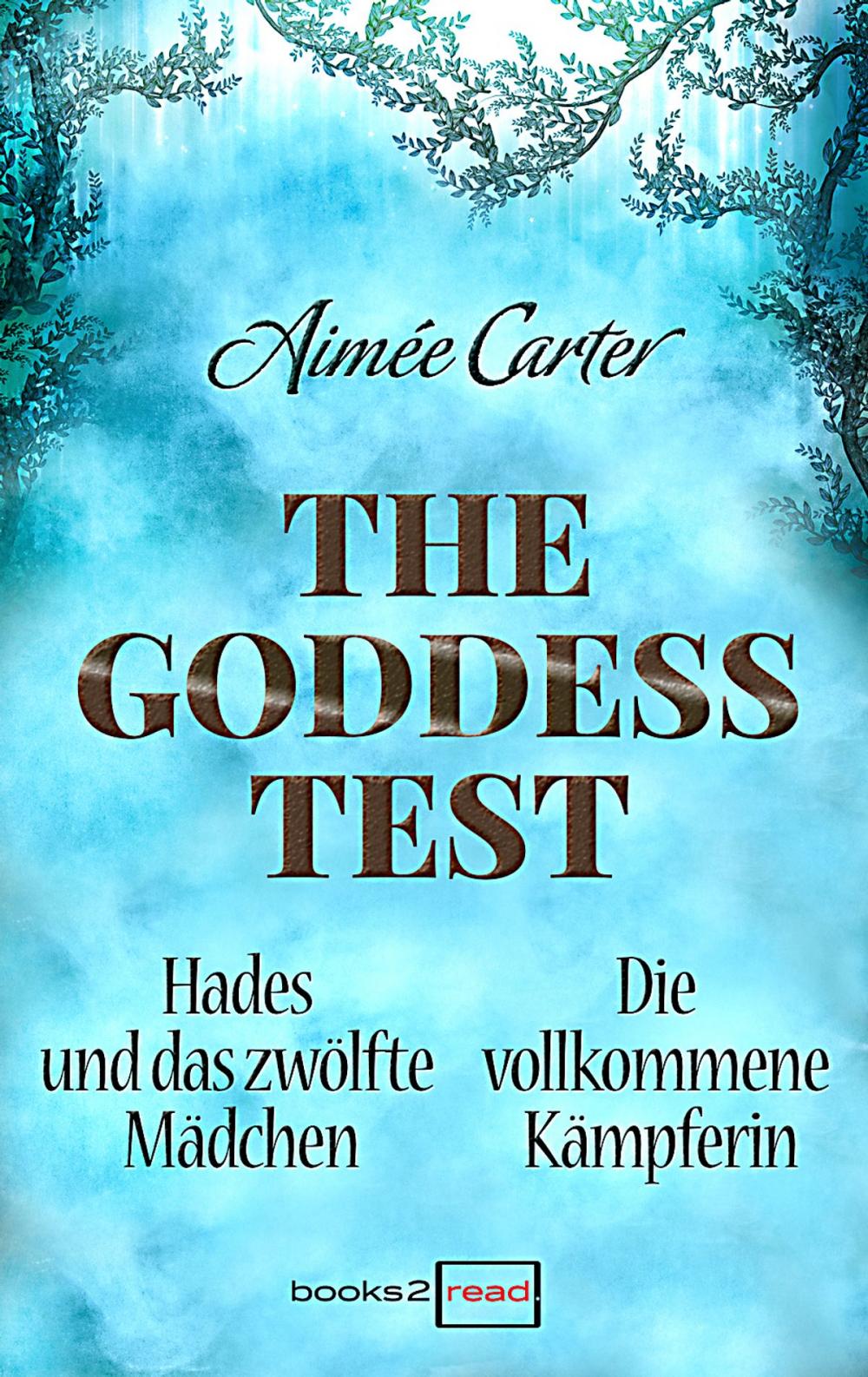 Big bigCover of The Goddess Test - Kurzromane