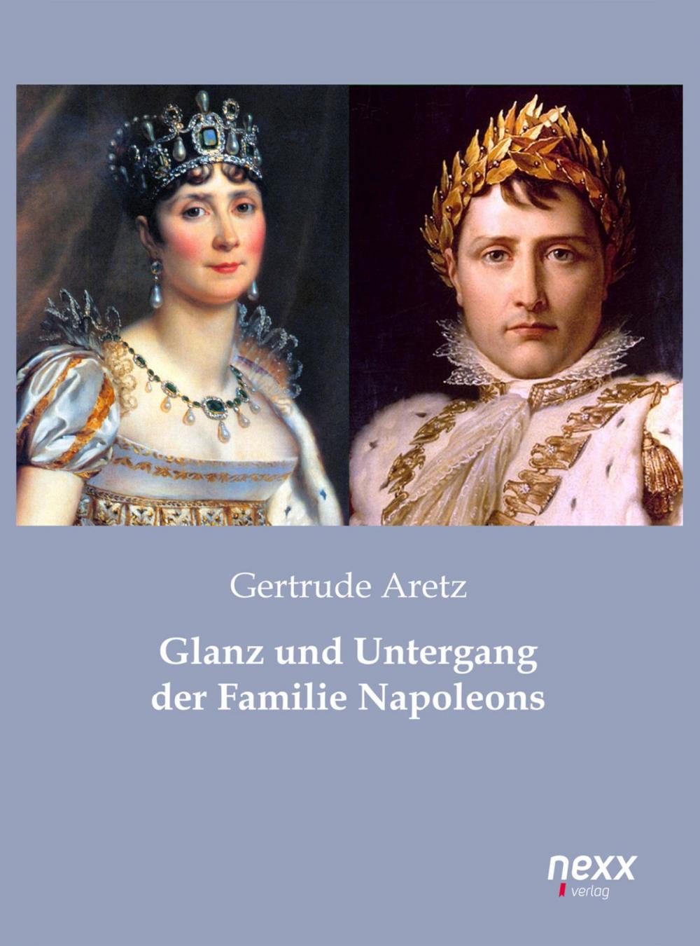 Big bigCover of Glanz und Untergang der Familie Napoleons