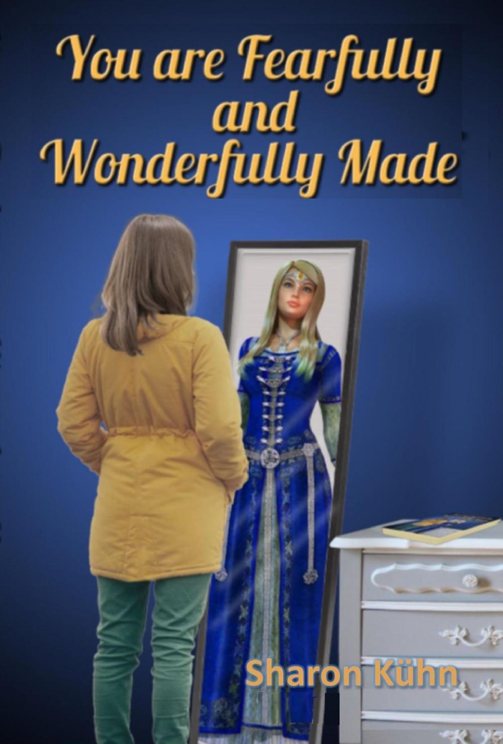 Big bigCover of You Were Fearfully and Wonderfully Made