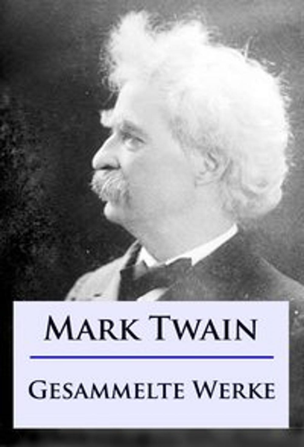 Big bigCover of Mark Twain - Gesammelte Werke