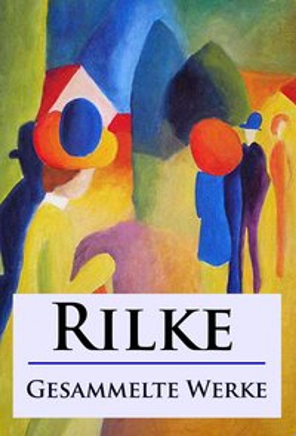 Big bigCover of Rilke - Gesammelte Werke