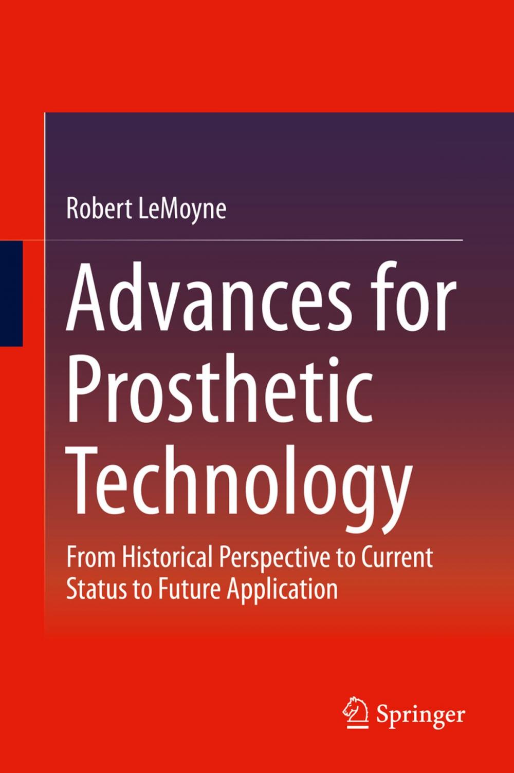 Big bigCover of Advances for Prosthetic Technology