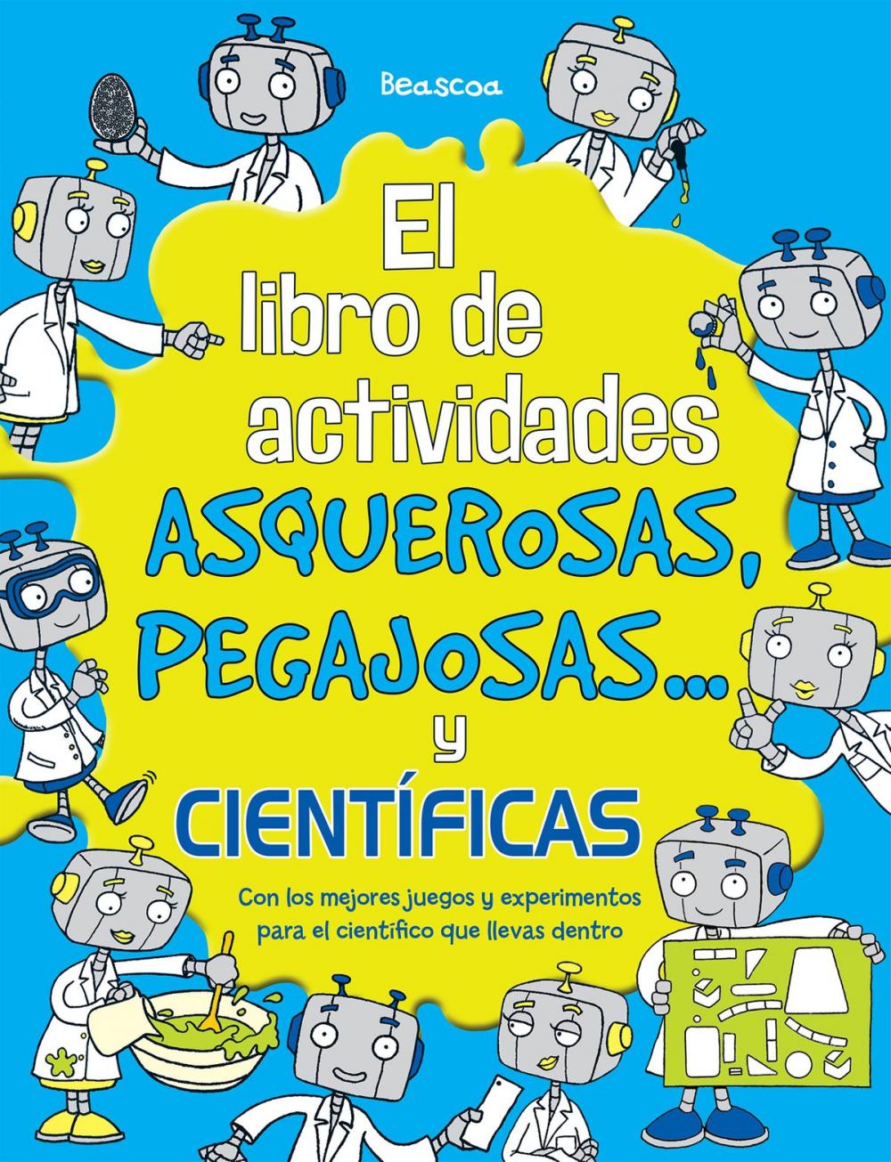 Big bigCover of El libro de actividades asquerosas, pegajosas y científicas