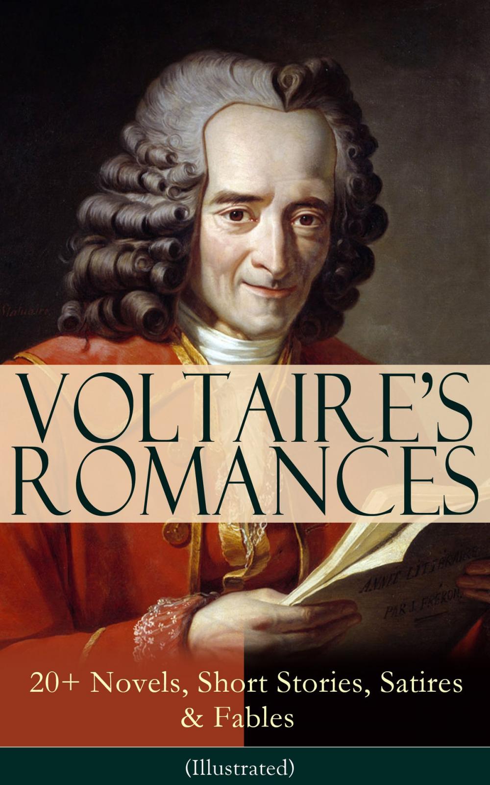 Big bigCover of VOLTAIRE'S ROMANCES: 20+ Novels, Short Stories, Satires & Fables (Illustrated)