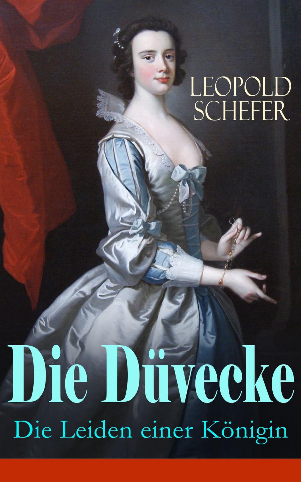 Big bigCover of Die Düvecke - Die Leiden einer Königin