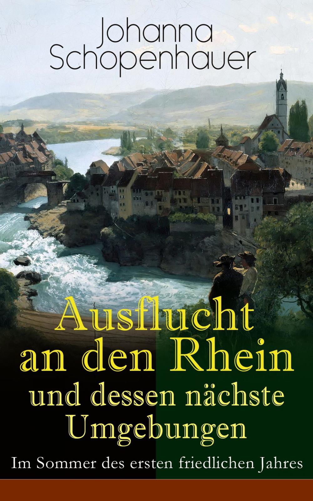 Big bigCover of Ausflucht an den Rhein und dessen nächste Umgebungen - Im Sommer des ersten friedlichen Jahres