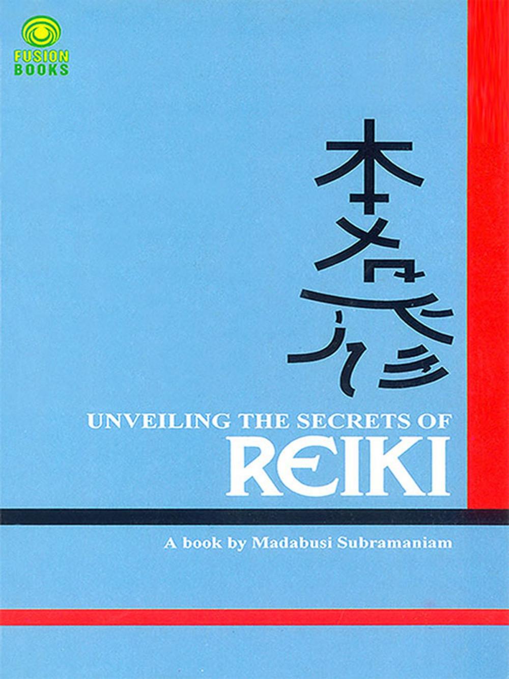 Big bigCover of Unveiling the Secrets of Reiki