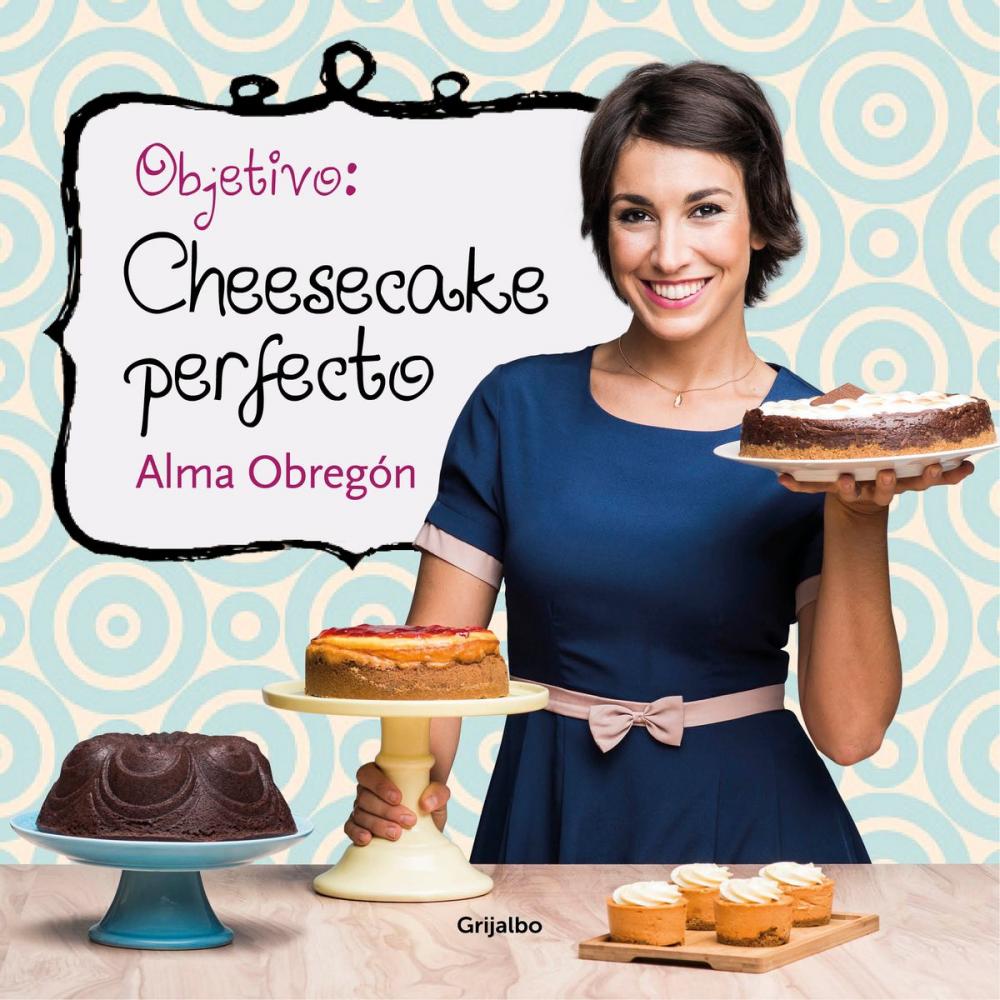 Big bigCover of Objetivo: Cheesecake perfecto