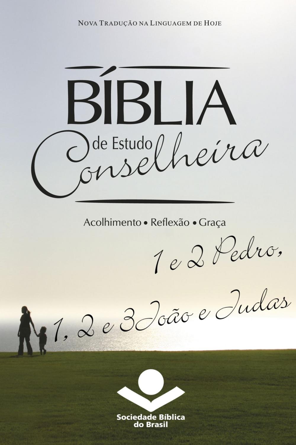 Big bigCover of Bíblia de Estudo Conselheira – 1 e 2Pedro, 1, 2 e 3João e Judas