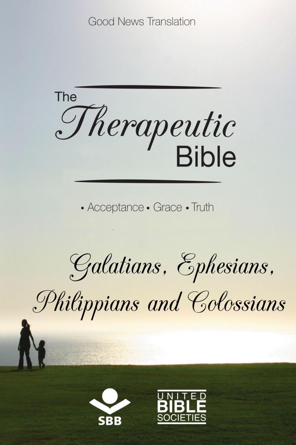 Big bigCover of The Therapeutic Bible – Galatians, Ephesians, Philippians and Colossians