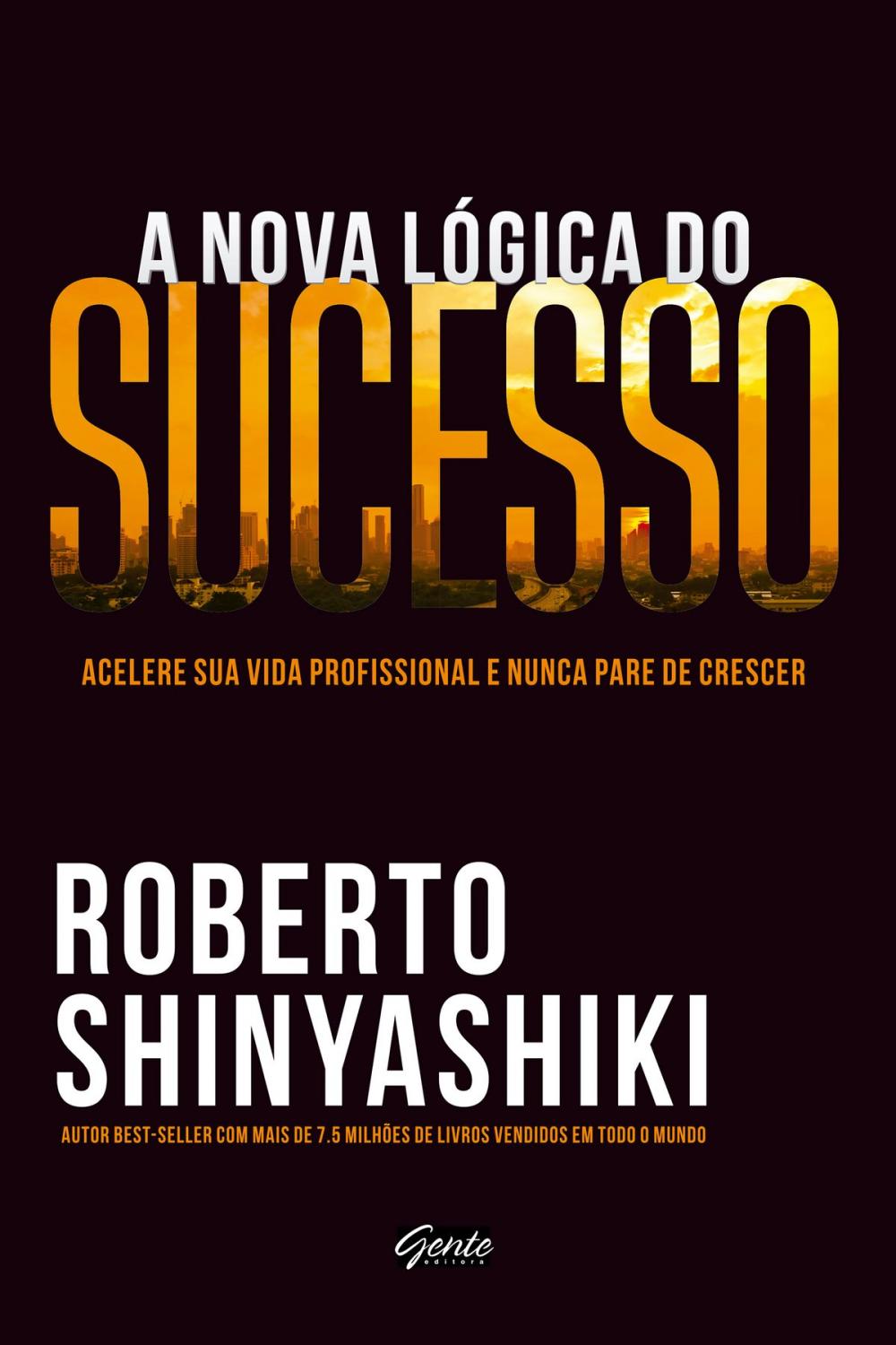 Big bigCover of A nova lógica do sucesso