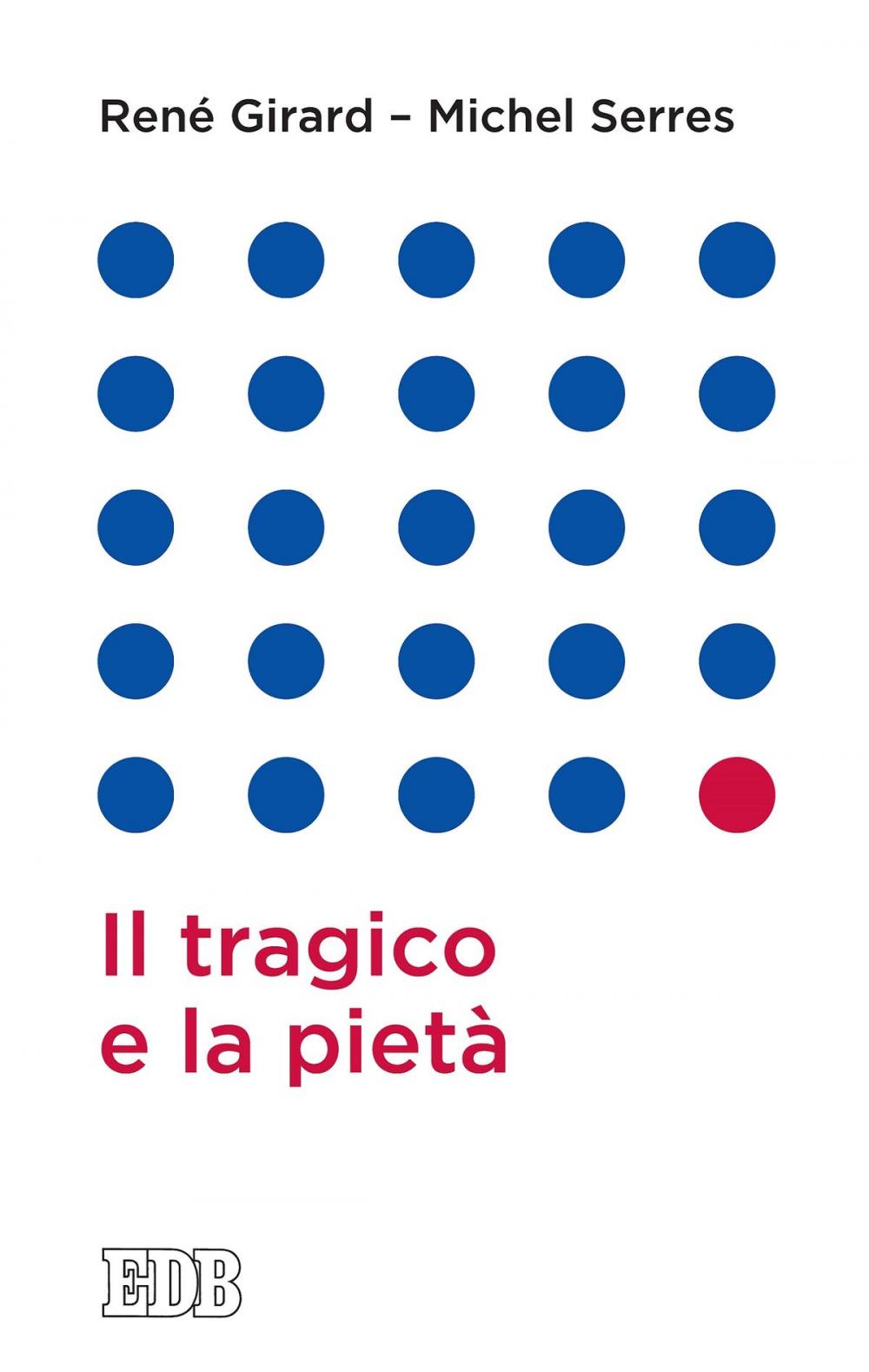 Big bigCover of Il tragico e la pietà