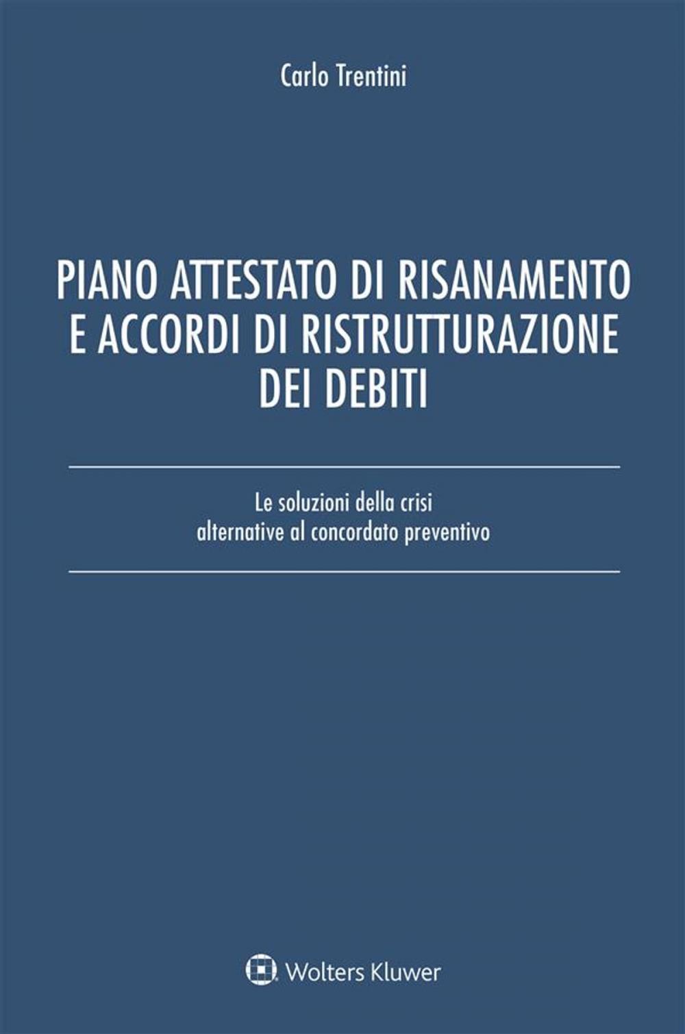 Big bigCover of Piano attestato di risanamento e accordi di ristrutturazione dei debiti