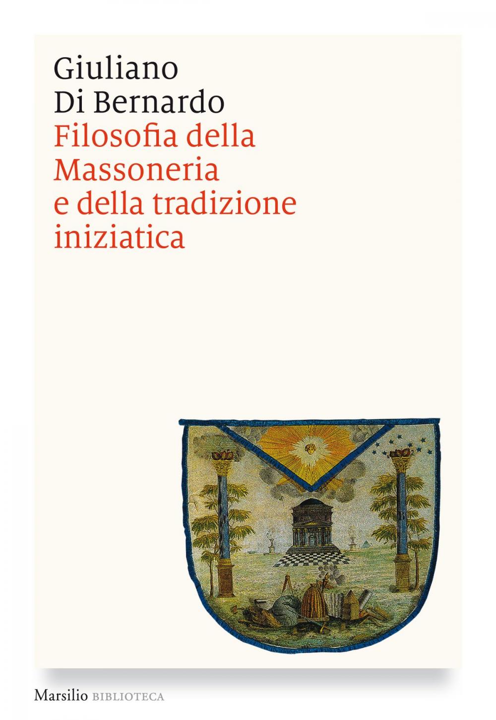 Big bigCover of Filosofia della Massoneria e della tradizione iniziatica