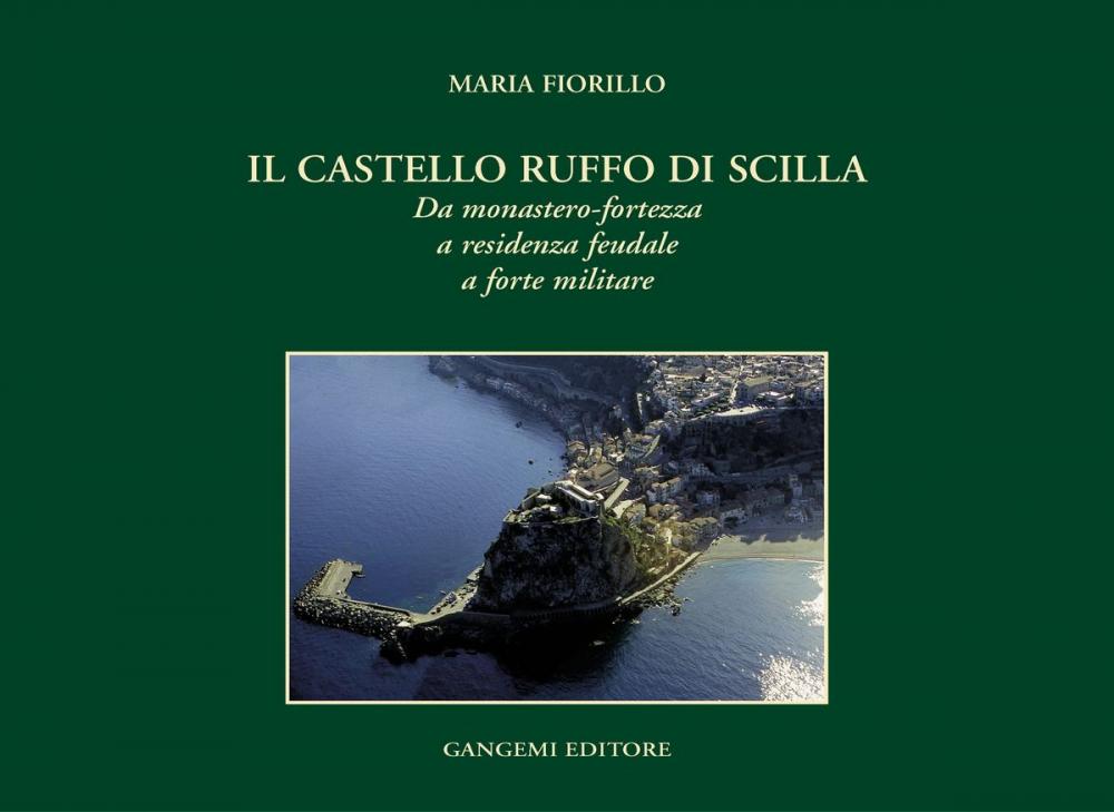 Big bigCover of Il castello Ruffo di Scilla