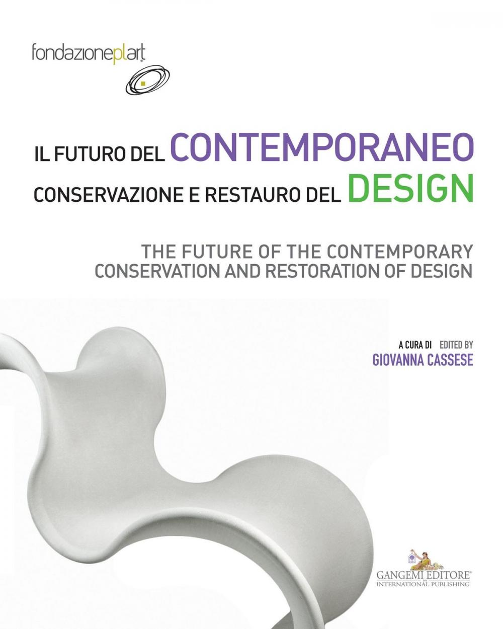 Big bigCover of Il futuro del contemporaneo. Conservazione e restauro del design