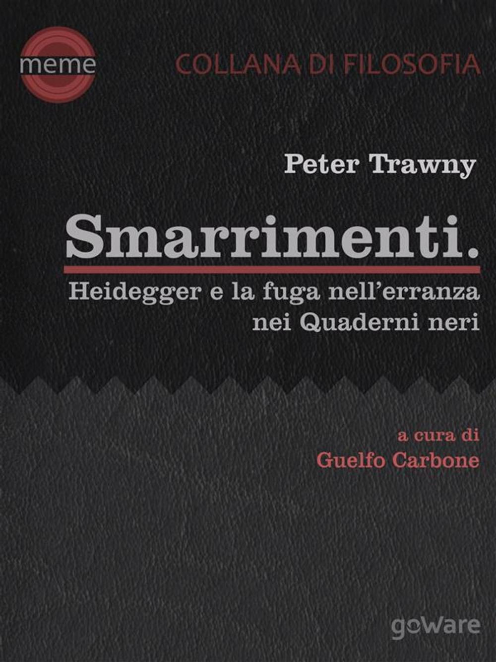 Big bigCover of Smarrimenti. Heidegger e la fuga nell’erranza nei Quaderni neri