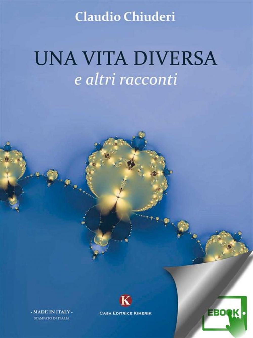 Big bigCover of Una vita diversa e altri racconti