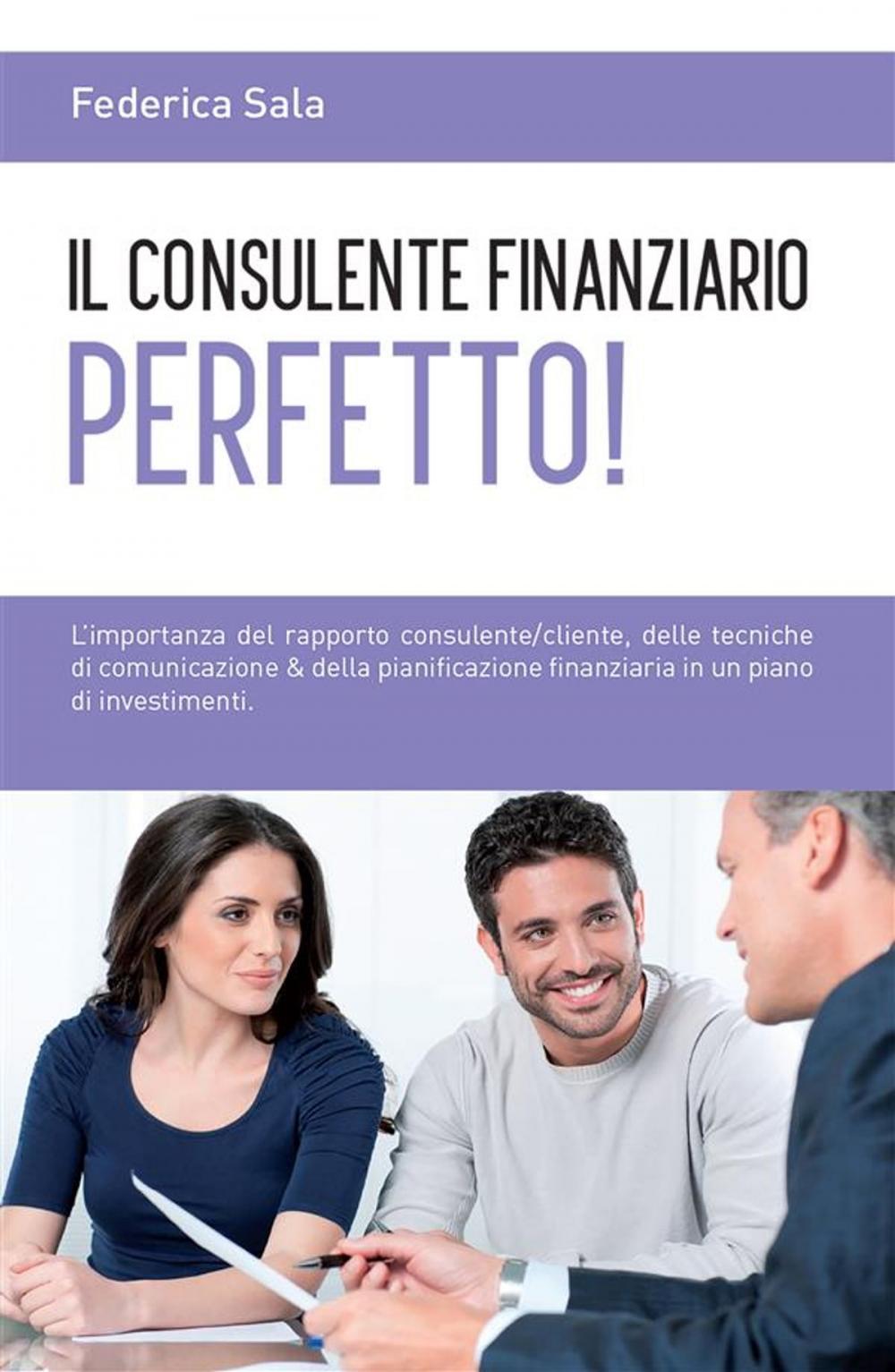 Big bigCover of Il consulente finanziario perfetto!