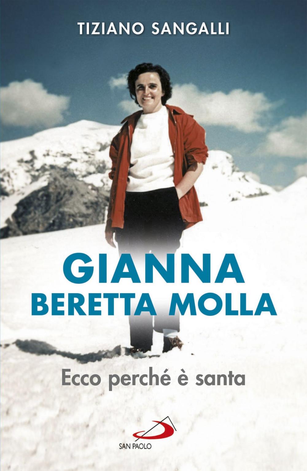 Big bigCover of Gianna Beretta Molla. Ecco perché è santa