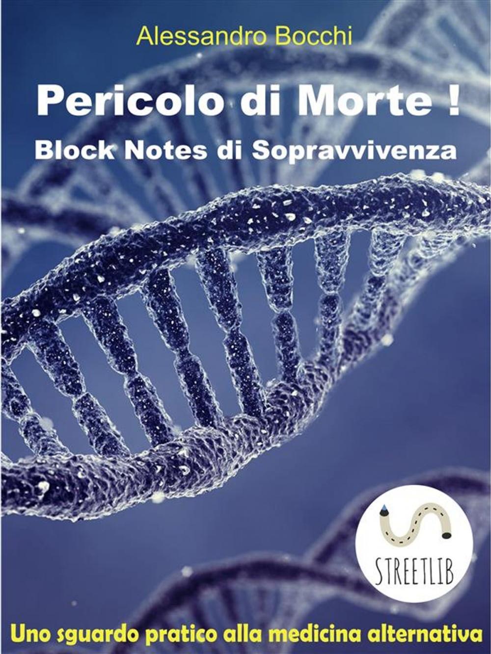 Big bigCover of Pericolo di Morte! Block Notes di Sopravvivenza