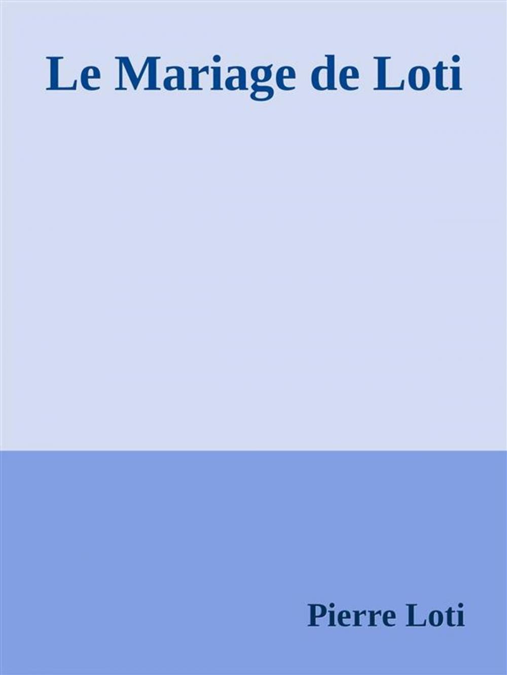 Big bigCover of Le Mariage de Loti