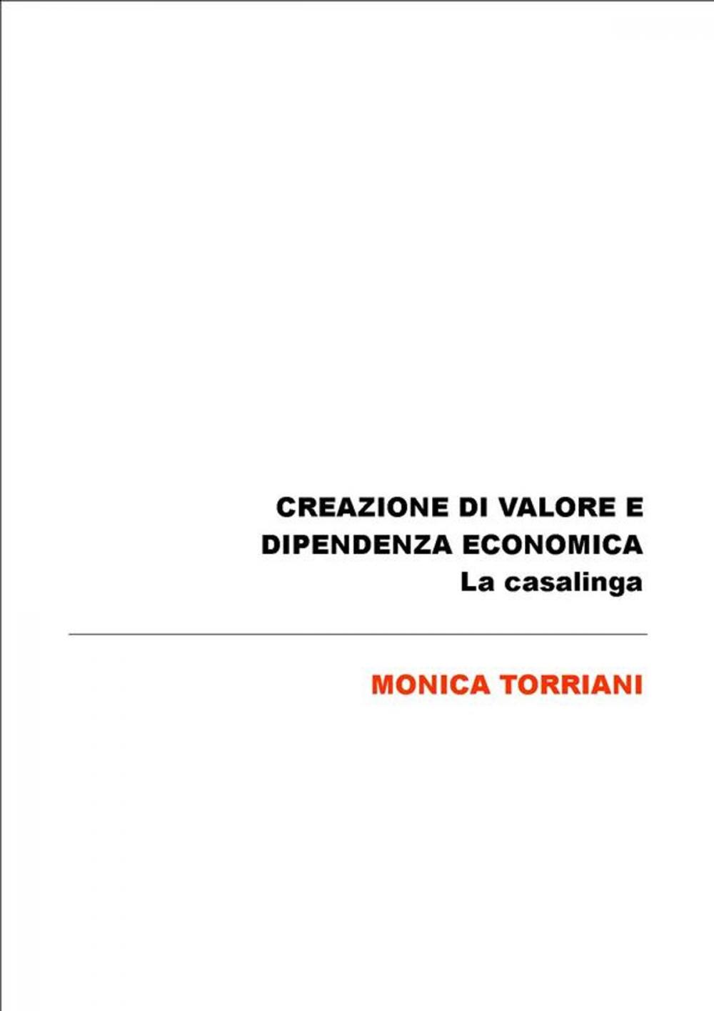 Big bigCover of Creazione di valore e dipendenza economica: la casalinga