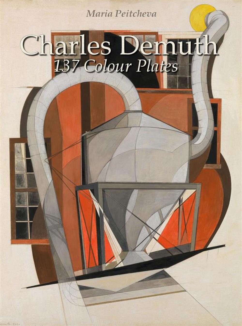 Big bigCover of Charles Demuth: 137 Colour Plates