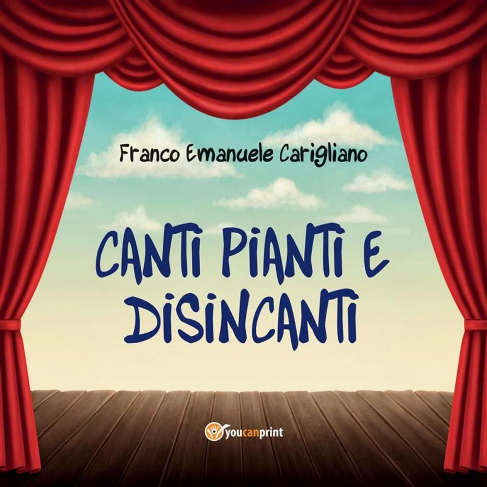 Big bigCover of Canti pianti e disincanti