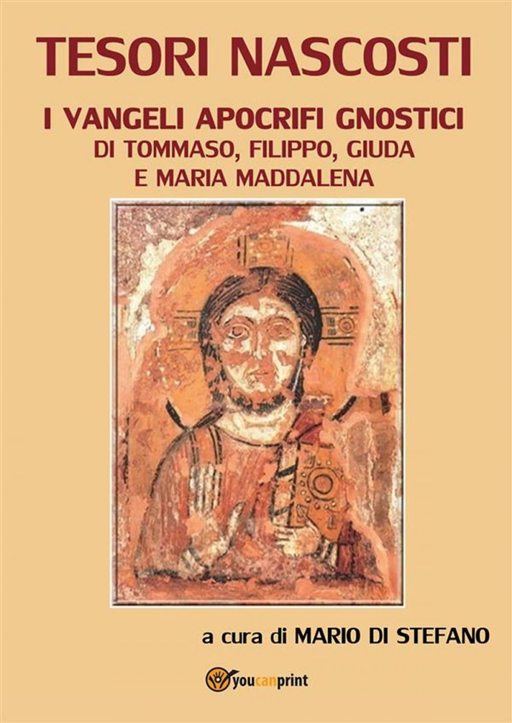 Big bigCover of Tesori nascosti. I vangeli apocrifi gnostici di Tommaso, Filippo, Giuda e Maria Maddalena