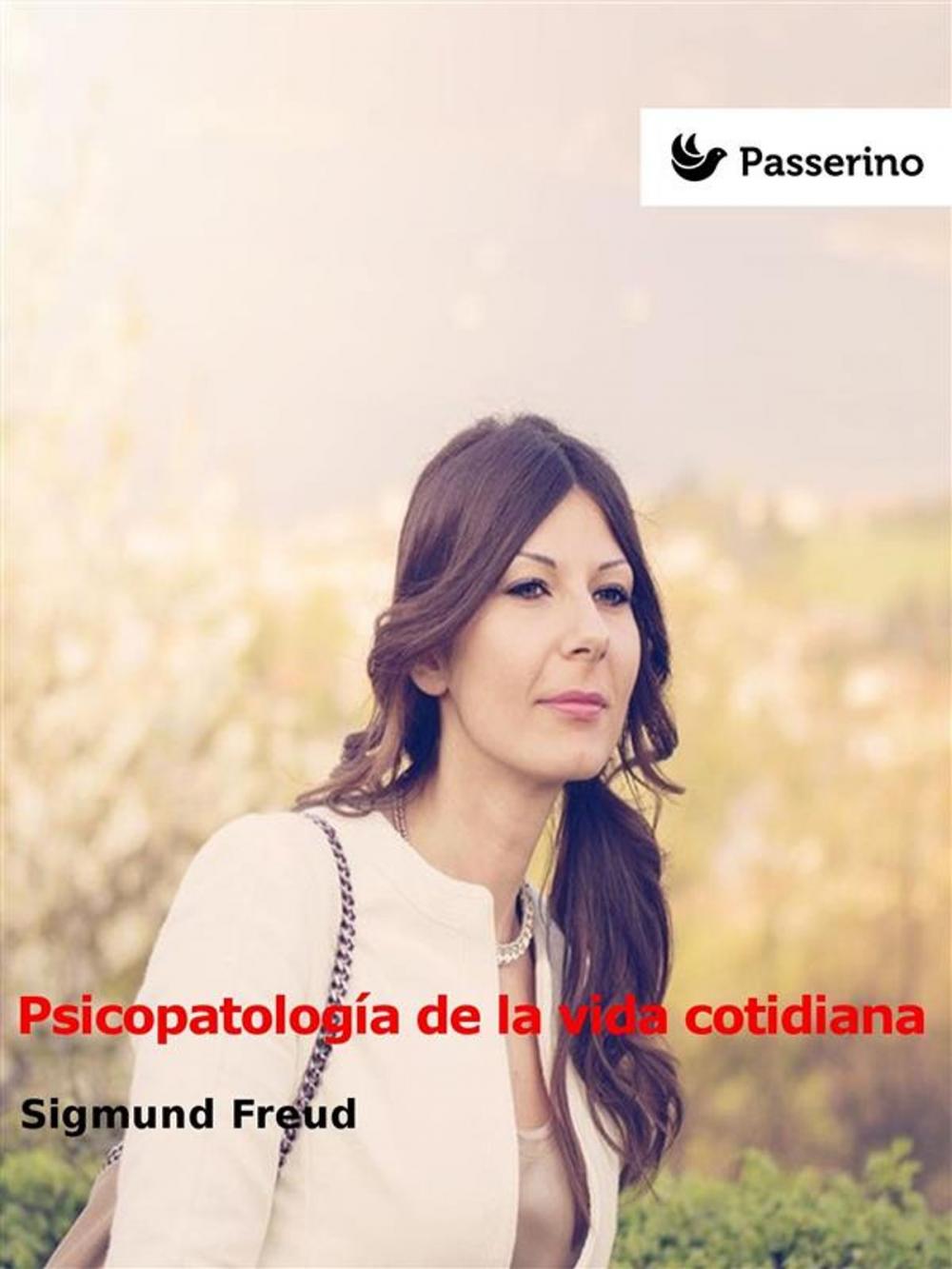 Big bigCover of Psicopatología de la vida cotidiana