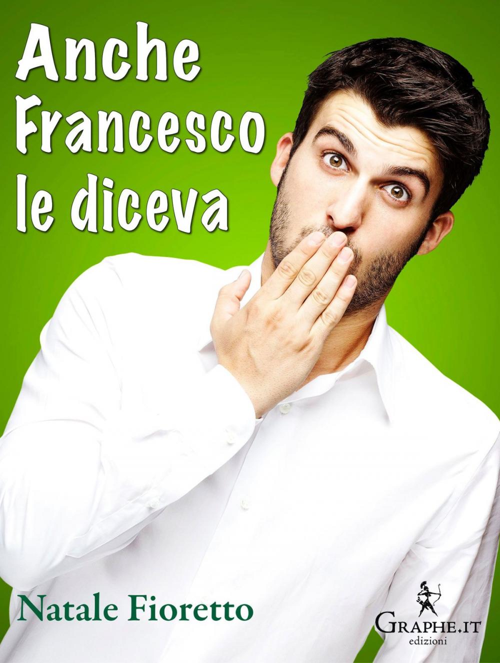 Big bigCover of Anche Francesco le diceva