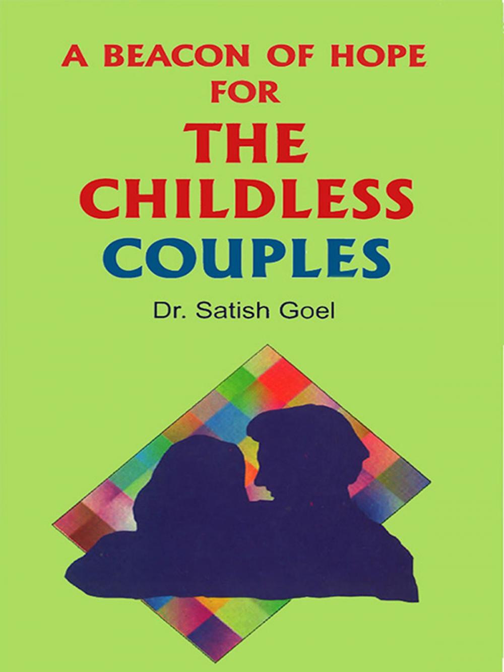 Big bigCover of A Beacon of Hope For The Childless Couples