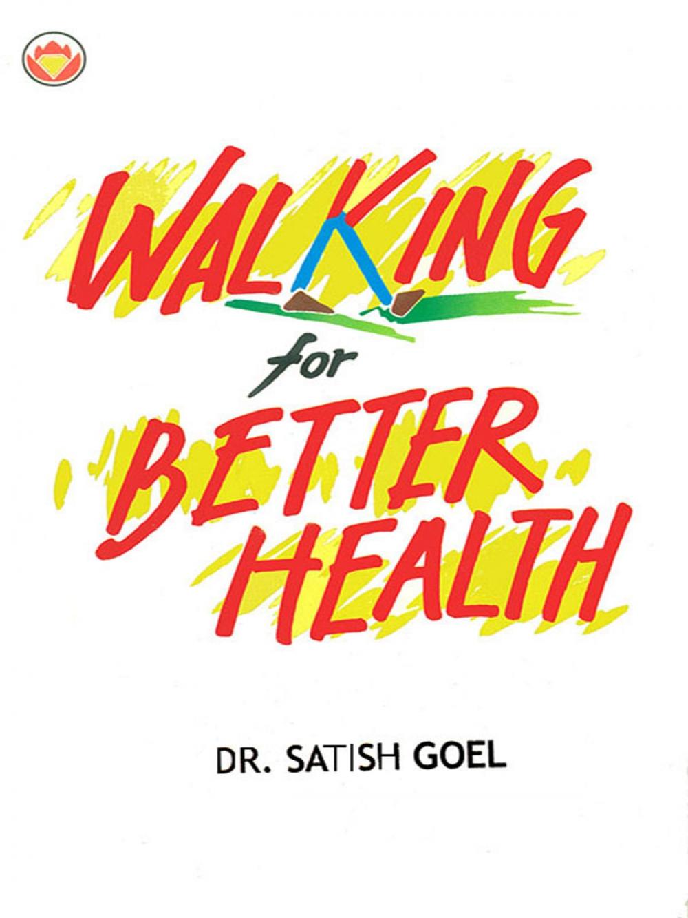 Big bigCover of Walking For Better Health