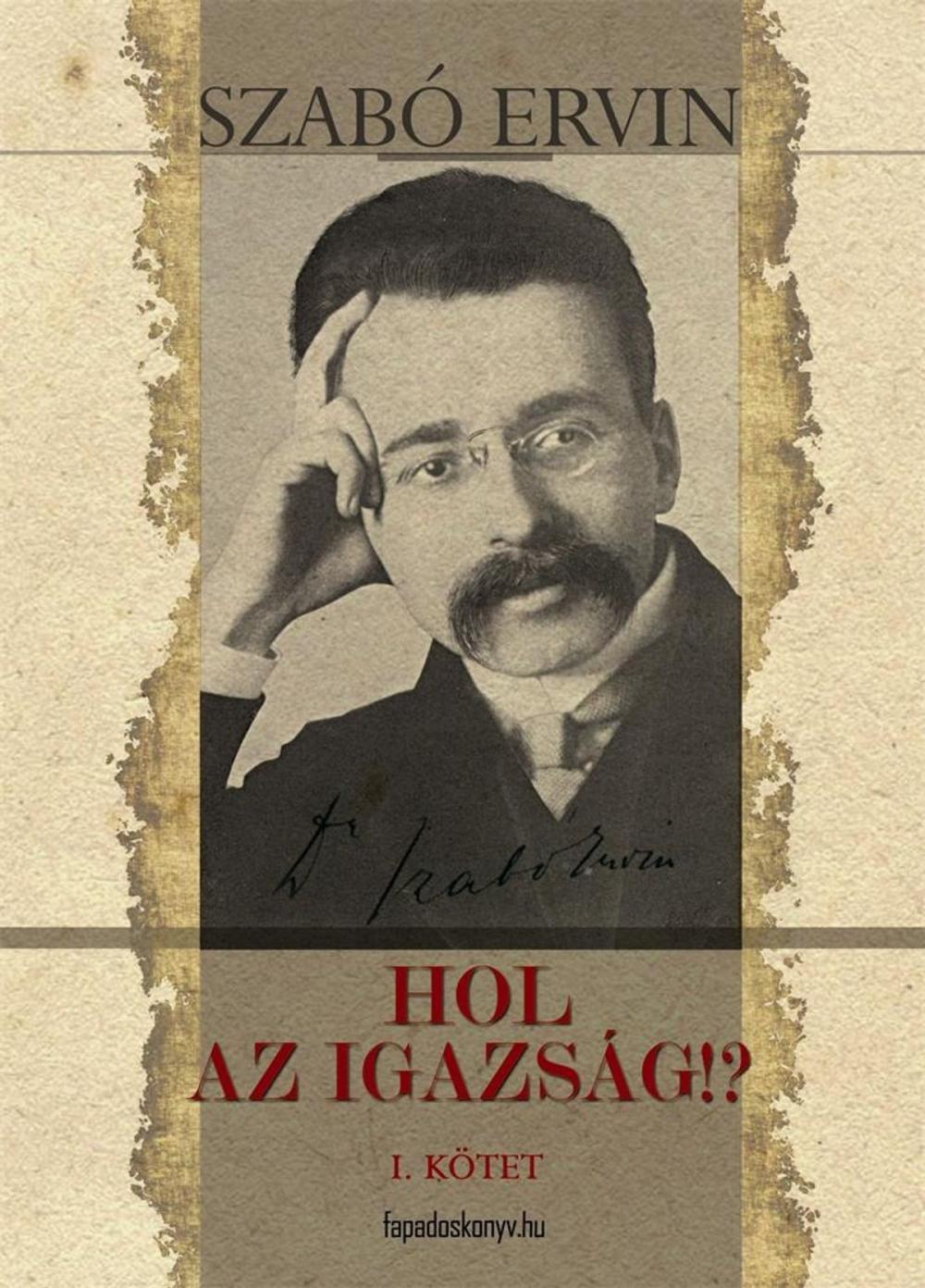 Big bigCover of Hol az igazság I. kötet