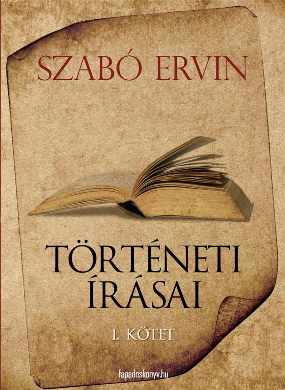 Big bigCover of Szabó Ervin történeti írásai I. kötet