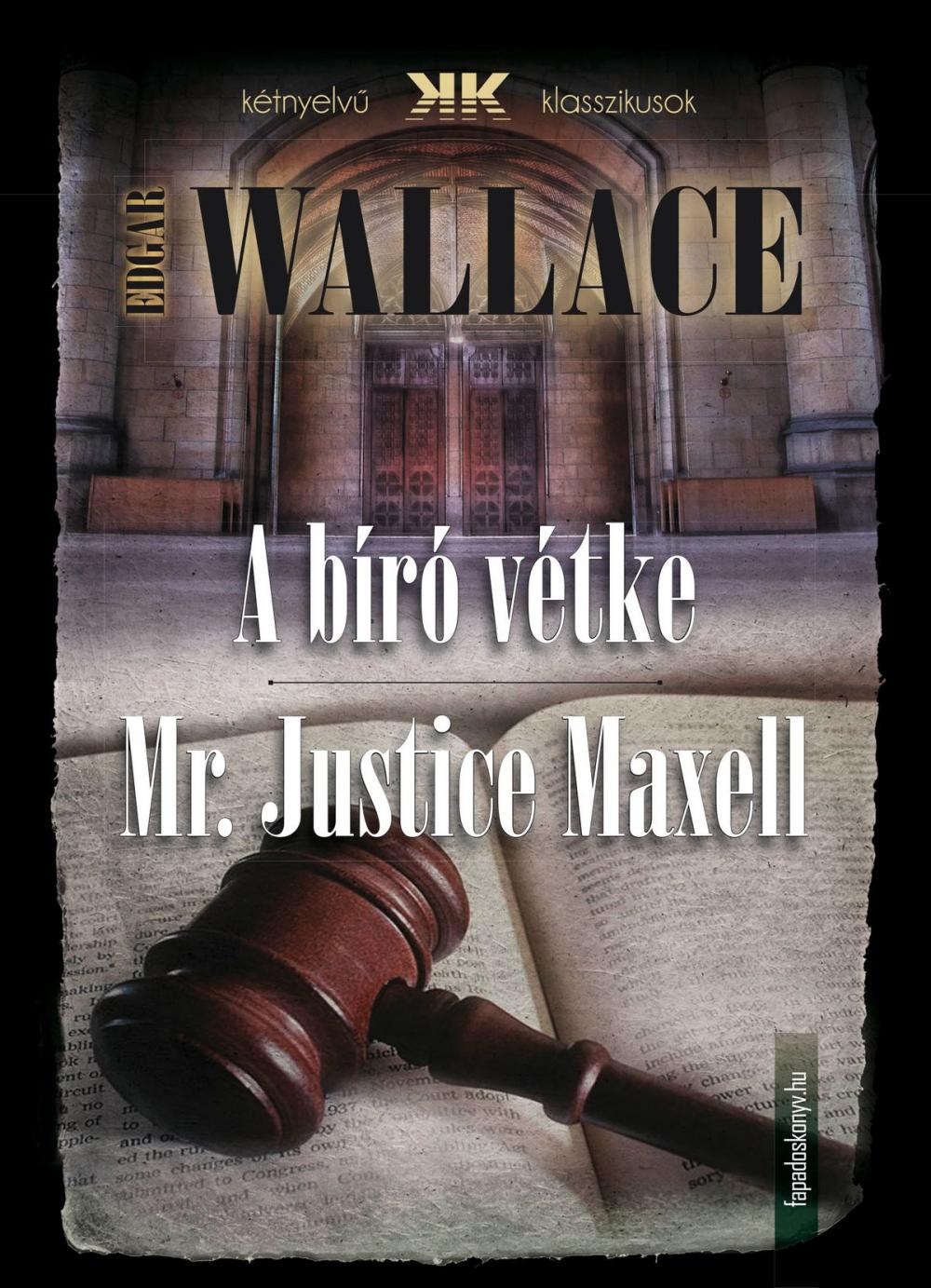 Big bigCover of A bíró vétke - Mr Justice Maxell