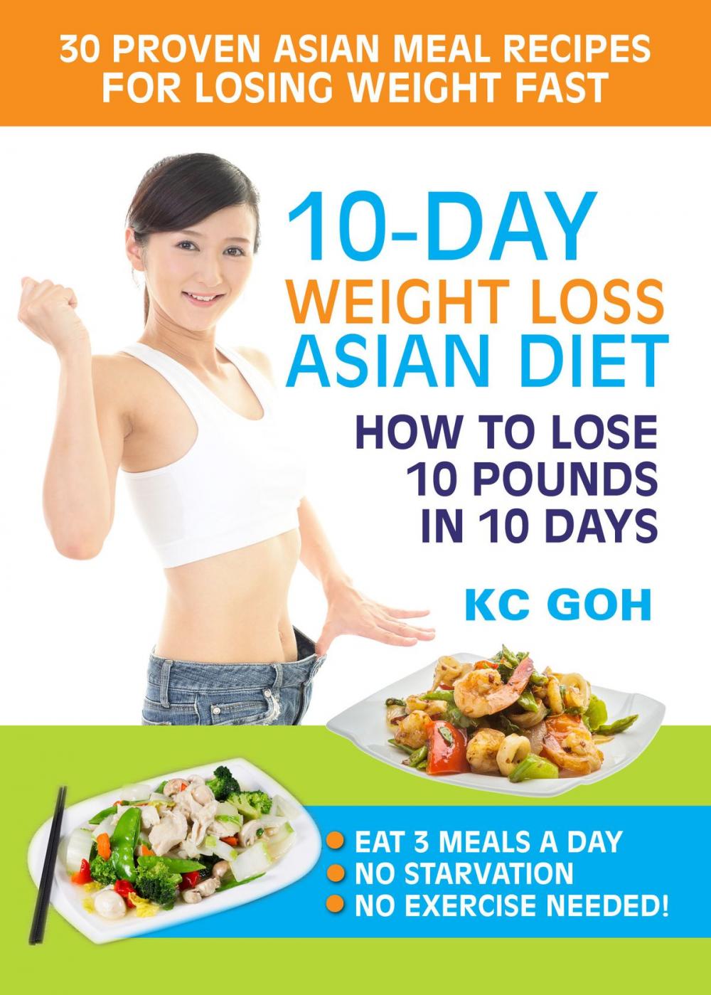 Big bigCover of 10-Day Weight Loss Asian Diet: How to Lose 10 Pounds In 10 Days