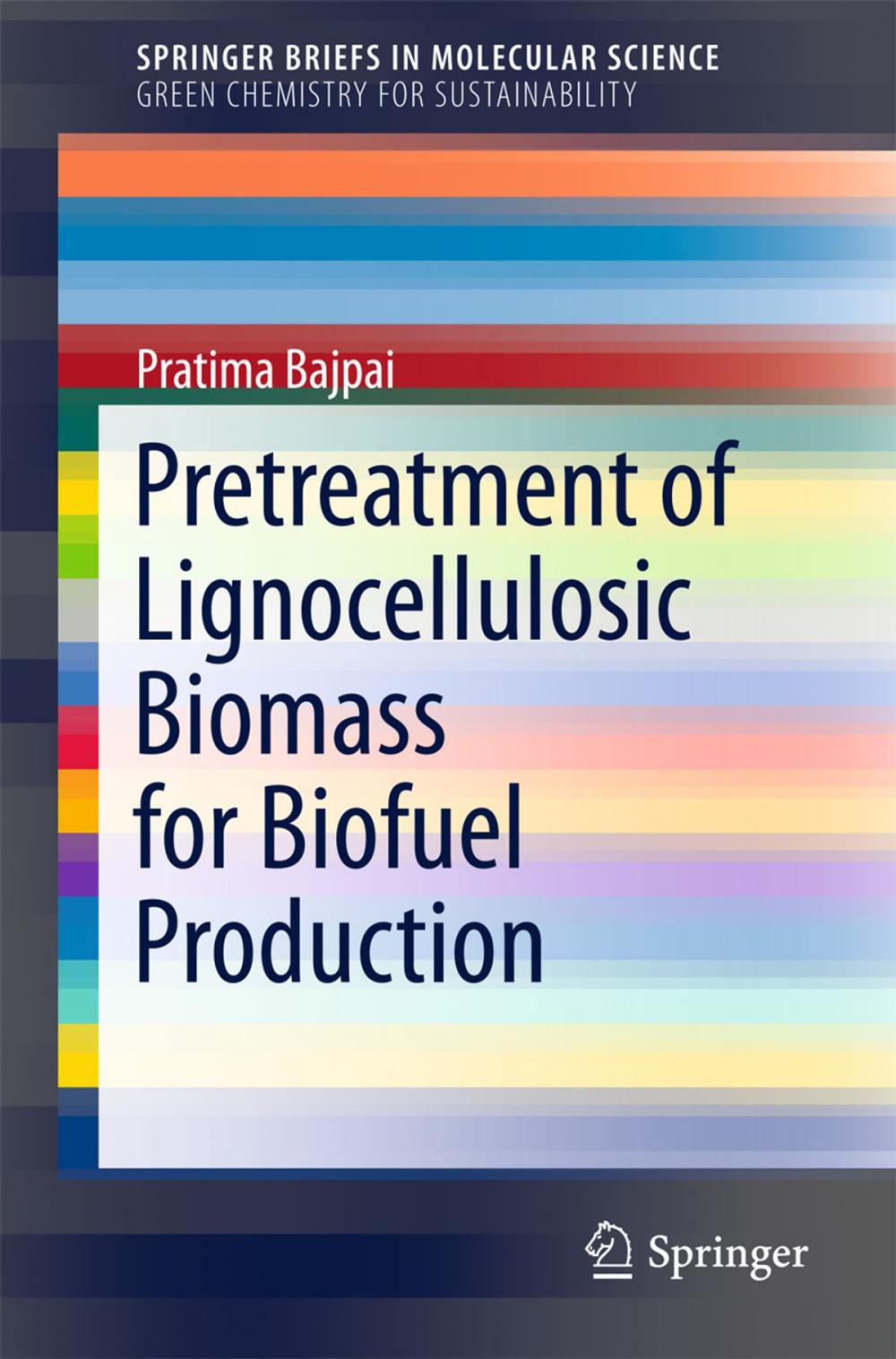 Big bigCover of Pretreatment of Lignocellulosic Biomass for Biofuel Production