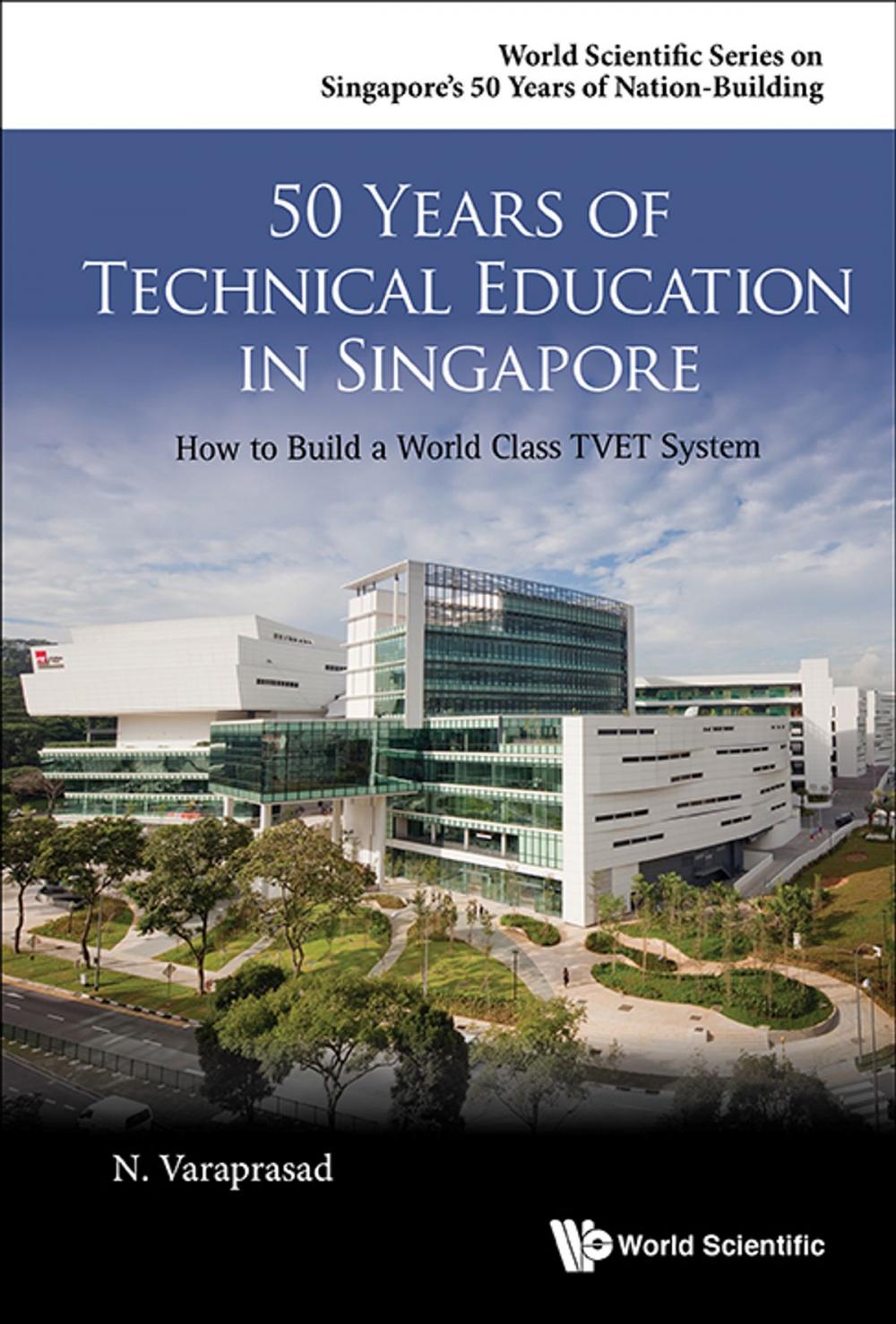 Big bigCover of 50 Years of Technical Education in Singapore