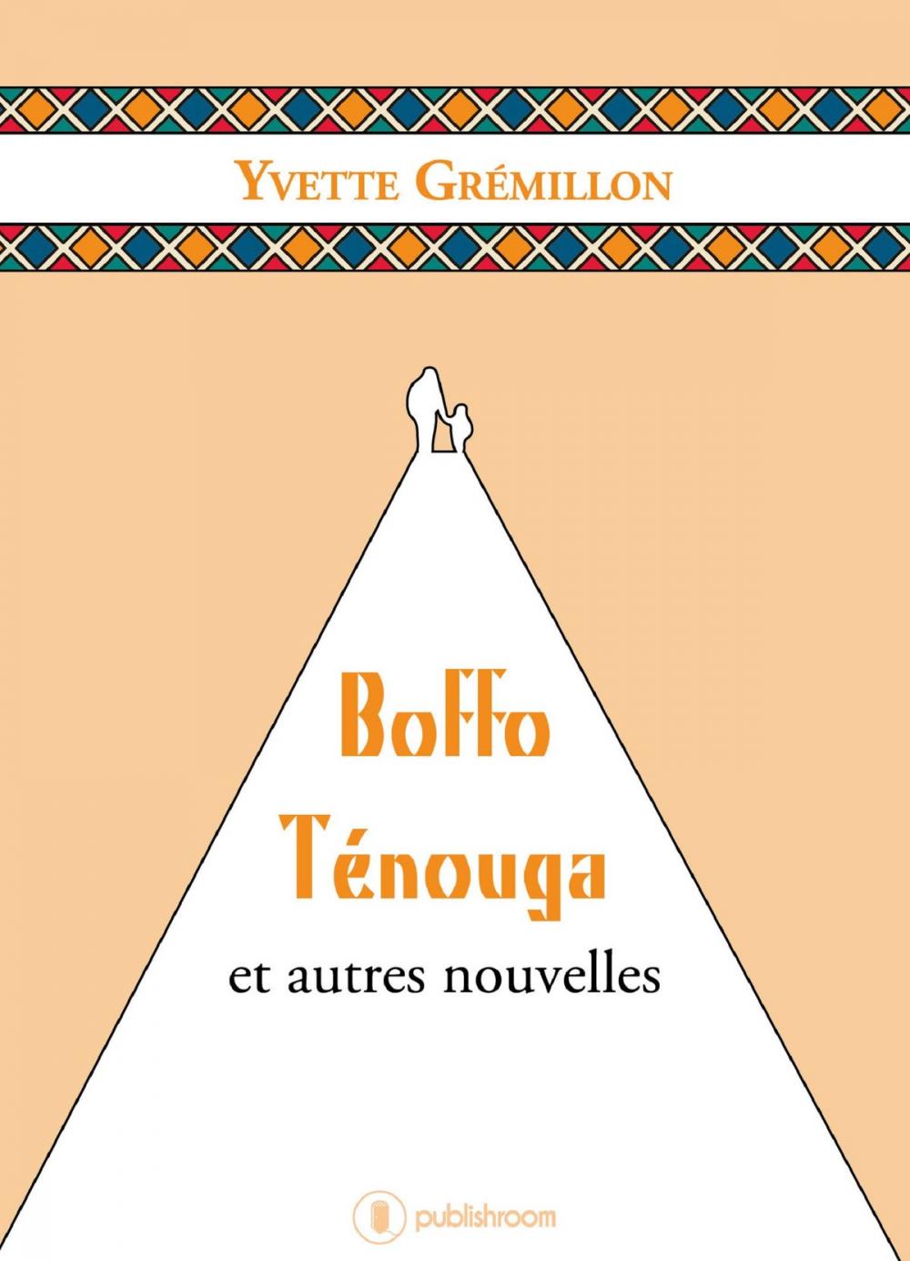 Big bigCover of Boffo Ténouga et autres nouvelles