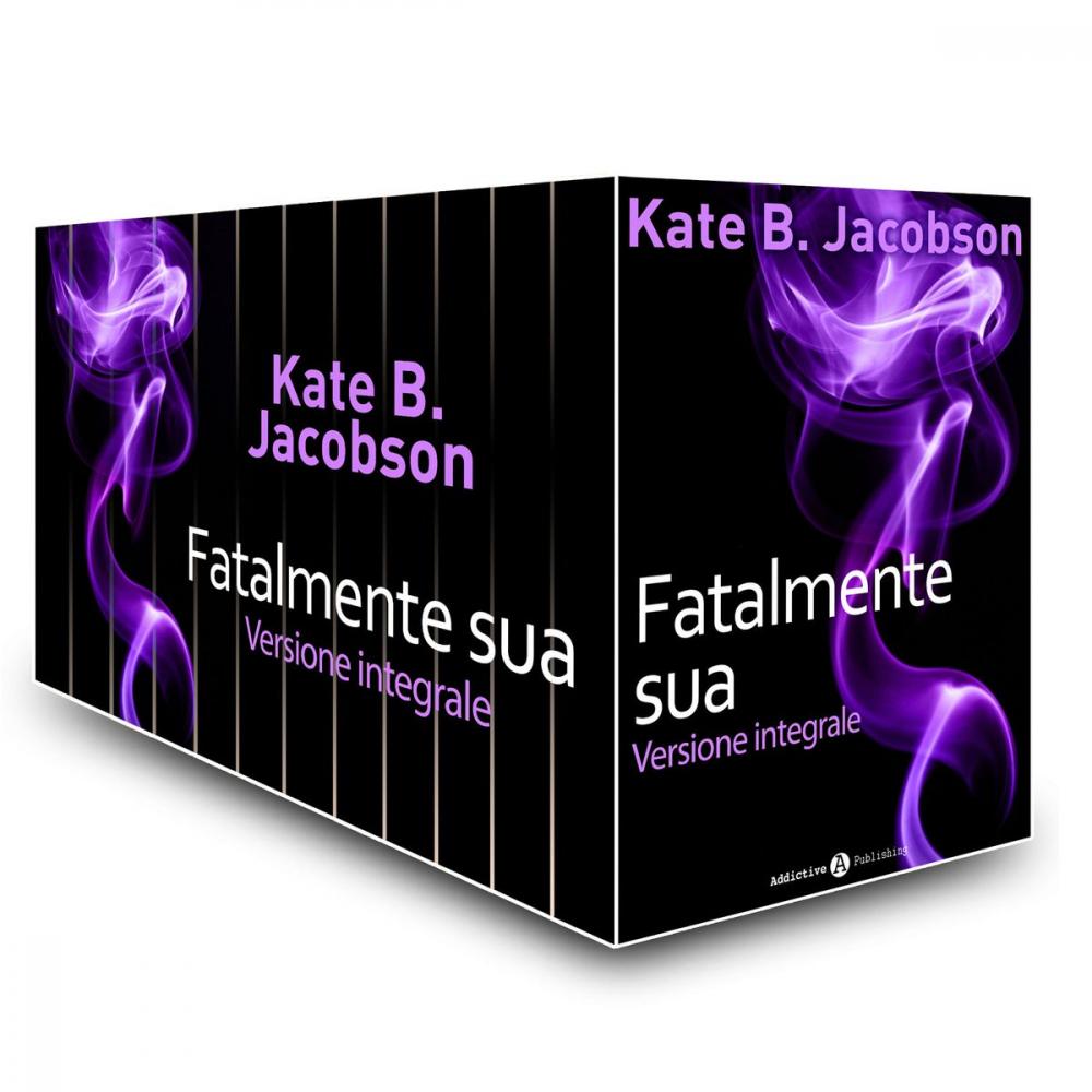 Big bigCover of Fatalmente sua - Versione integrale